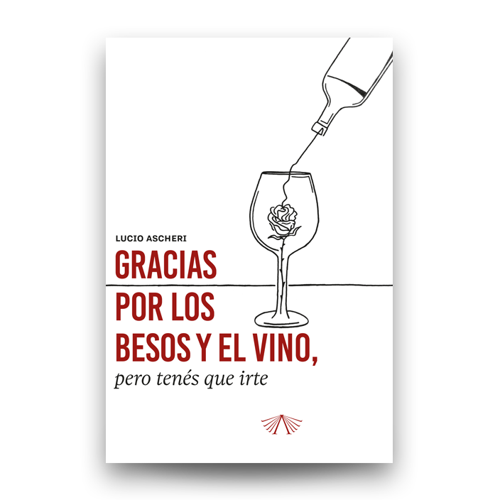 Gracias por los besos y el vino, pero tenés que irte