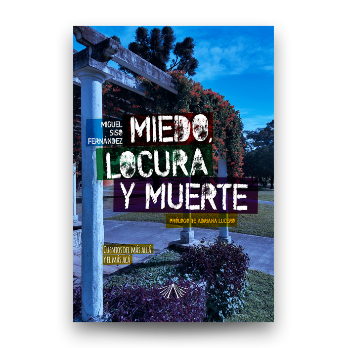 Miedo, locura y muerte