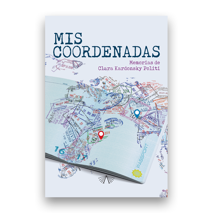 Mis coordenadas. Memorias de Clara Kardonsky Politi