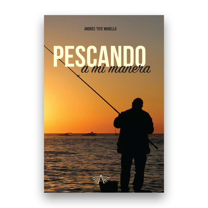 Pescando a mi manera